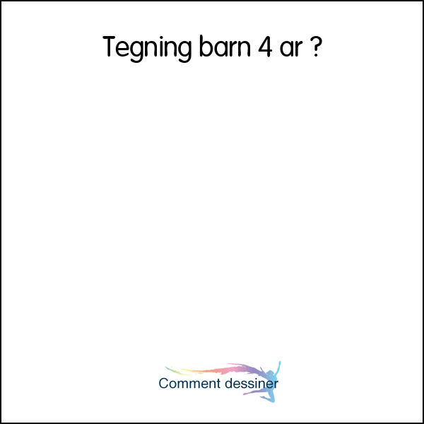 Tegning barn 4 år